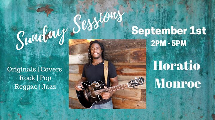 Sunday Sessions featuring Horatio Monroe